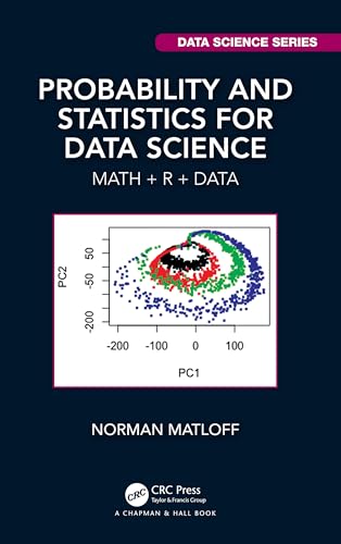 Probability and Statistics for Data Science: Math + R + Data (Chapman & Hall/Crc Data Science) view 2