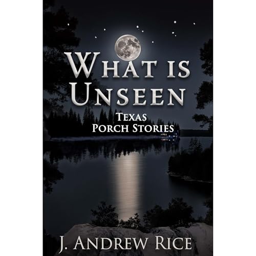 What Is Unseen Audiolibro Por J. Andrew Rice arte de portada