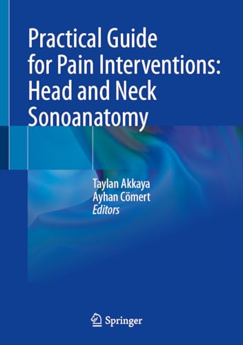 Practical Guide for Pain Interventions: Head and Neck Sonoanatomy