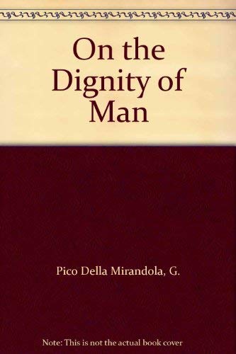 On the Dignity of Man