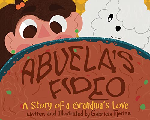 Image of Abuela's Fideo: A Story of a Grandma's Love (English and Spanish Edition)
