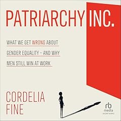 Patriarchy Inc. Audiolibro Por Cordelia Fine arte de portada