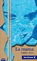 La marea (Spanish Edition) 8484331474 Book Cover