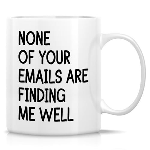 Retreez Funny Sarcastic Coworker Mug - None Of Your Emails