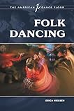 Folk Dancing (The American Dance Floor)