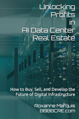 Sovereign AI Data Centers: Global Map 2025 6 Unlocking Profits in AI Data Center Real Estate: How to Buy, Sell, and Develop the Future of Digital Infrastructure