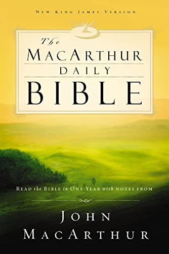 NKJV, The MacArthur Daily Bible: Read through the Bible in one year, with notes from John MacArthur