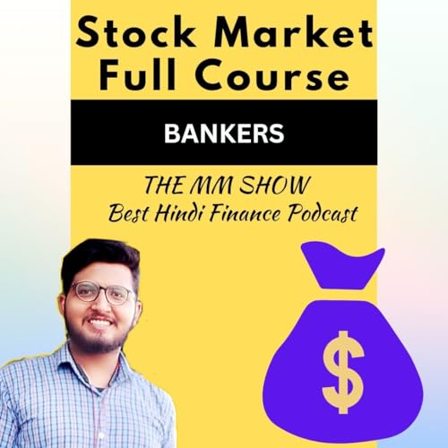 Stock Market full course in Hindi || Who are Bankers || Bankers role in Ipo process Podcast Por arte de portada