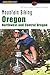 Mountain Biking Oregon: Northwest and Central Oregon: A Guide To Northwest And Central Oregon's Greatest Off-Road Bicycle Rides (Regional Mountain Biking Series)