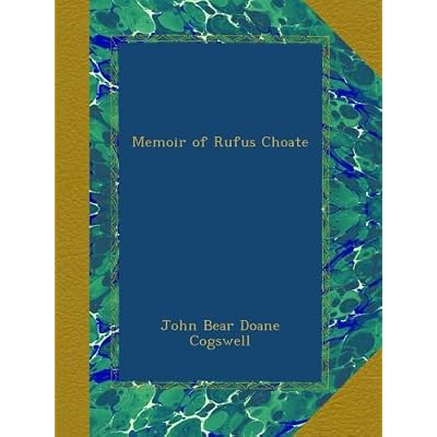 Memoir of Rufus Choate