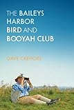 The Baileys Harbor Bird and Booyah Club