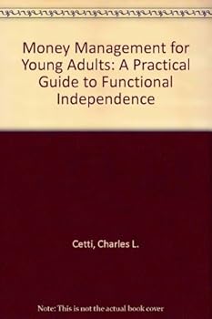 Paperback Money Management for Young Adults: A Practical Guide to Financial Independence Book