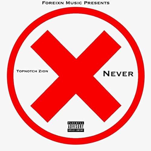 Play Never by TopNotch Zion on Amazon Music