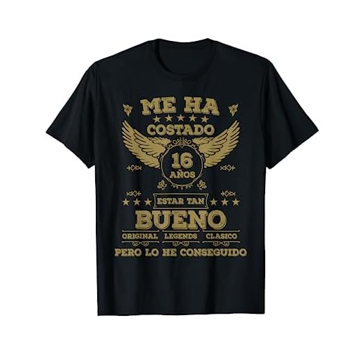 Me Ha Costado 16 Años Estar Tan Bueno 16 Cumpleaños Camiseta