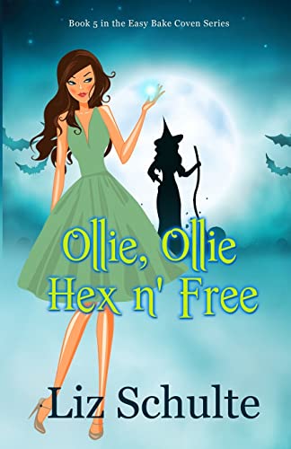 Ollie, Ollie Hex n' Free 1511606401 Book Cover