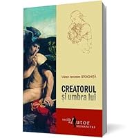 Creatorul şi umbra lui 9735017741 Book Cover