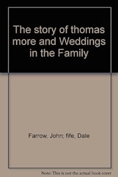 The story of thomas more and Weddings in the Family