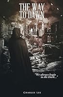 Way to Dawn 1620307391 Book Cover