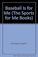 Baseball Is for Me (The Sports for Me Books) 0822510790 Book Cover