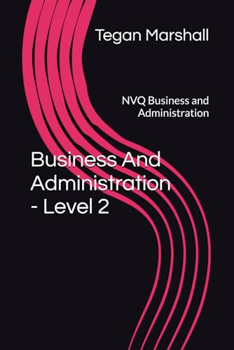 Business And Administration - Level 2: Nvq Business And Administration