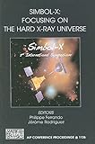  Simbol-X: Focusing on the Hard X-Ray Universe: Proceedings of the Second International Simbol-X Symposium: 2nd International Simbol-X Symposium, ... / Astronomy and Astrophysics, Band 1126)