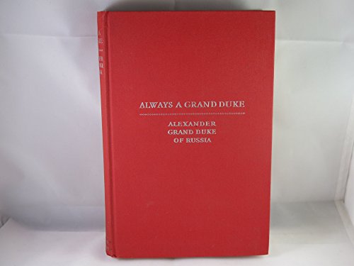 Always a Grand Duke B0006D740U Book Cover