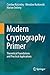 Modern Cryptography Primer: Theoretical Foundations and Practical Applications
