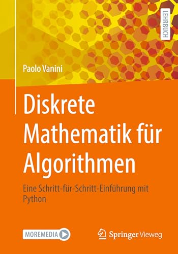 Diskrete Mathematik für Algorithmen: Eine Schritt-für-Schritt-Einführung mit Python