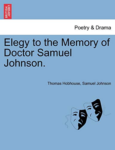 Elegy to the Memory of Doctor Samuel Johnson.