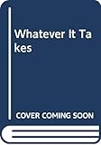 Whatever It Takes (Silhouette Intimate Moments #228)