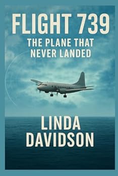 Paperback Flight 739: The Plane That Never Landed. Book