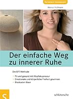 Der einfache Weg zu innerer Ruhe 3899935225 Book Cover