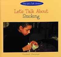 Let's Talk About Smoking (Let's Talk Library) 1568382200 Book Cover