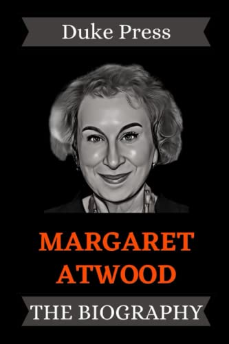 Margaret Atwood Book: The Biography of Margaret Atwood