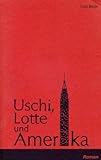  Uschi, Lotte und Amerika (Livre en allemand)