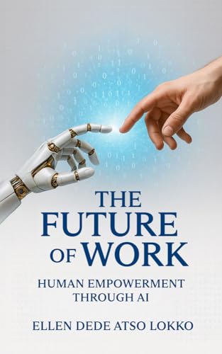 The Future Of Work: Human Empowerment Through AI