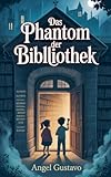  Das Phantom der Bibliothek