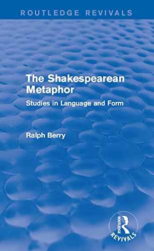 Routledge Revivals: The Shakespearean Metaphor (1990): Studies in Language and Form