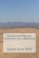 Hashferay Prison: Memories of a Prisoner 1517760992 Book Cover