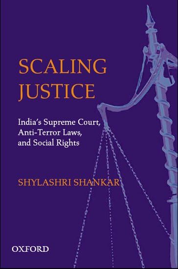 Buy Scaling Justice: The Supreme Court, Social Rights and Civil Liberties in India — BookShops.in