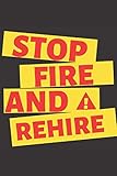 Stop Fire And Rehire: Lined Notebook, Support, Union, Employee Rights