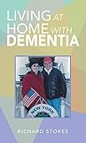  Living at Home with Dementia (English Edition)
