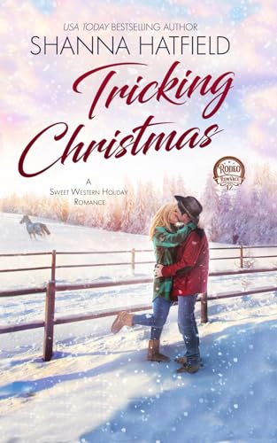 Tricking Christmas: A Sweet Western Holiday Romance: 12
