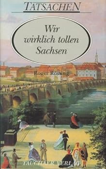 Hardcover Wir wirklich tollen Sachsen [German] Book
