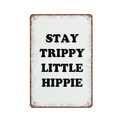 Dreacoss Stay Trippy Citazione Little Hippie Tumblr Boho Tipografico Targa in latta Regalo Dormitorio Divertente Targa in metallo Vintage Poster per Cucina Giardino Bagno Fattoria Casa Caffè