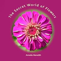 The Secret World of Flowers 1511995424 Book Cover