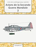  Livre de coloriage pour adultes Avions de la Seconde Guerre Mondiale 2