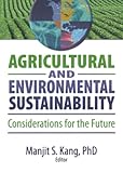 Agricultural and Environmental Sustainability