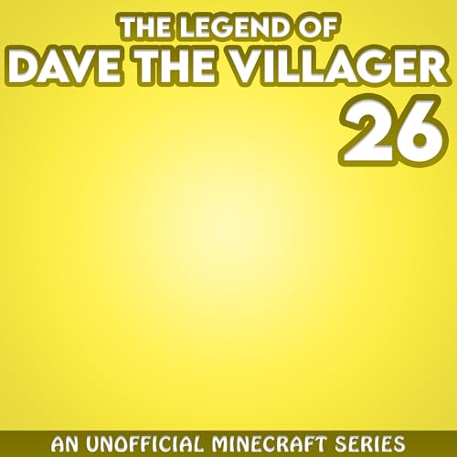 Dave the Villager 26: An Unofficial Minecraft Series by Dave Villager episode artwork