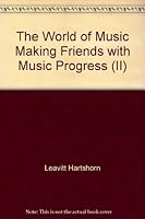 The World of Music - Making Friends with Music - Progress B002B4EGJY Book Cover